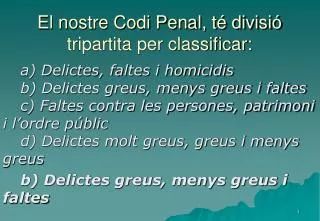 el nostre codi penal t divisi tripartita per classificar