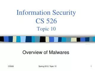 Information Security CS 526 Topic 10
