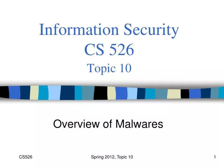 information security cs 526 topic 10
