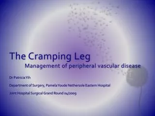 The Cramping Leg 	Management of peripheral vascular disease