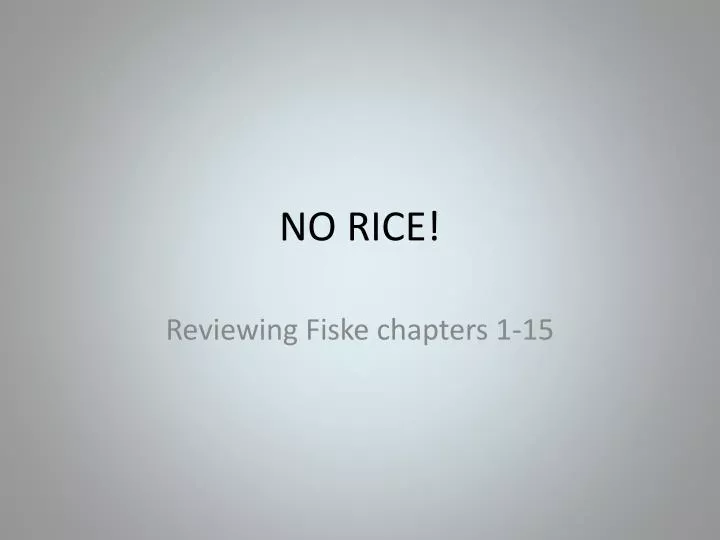 no rice
