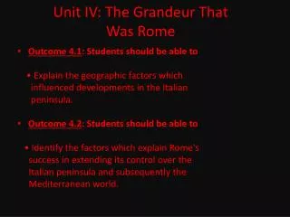 Unit IV: The Grandeur That Was Rome