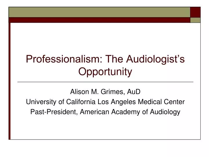 professionalism the audiologist s opportunity