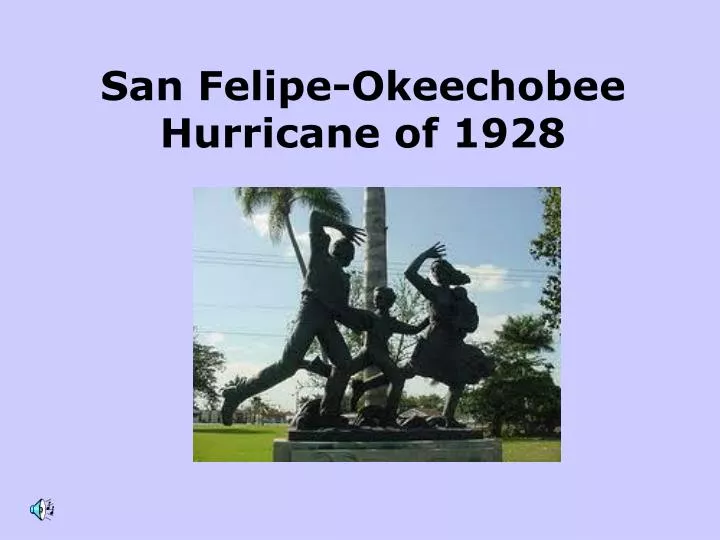 san felipe okeechobee hurricane of 1928