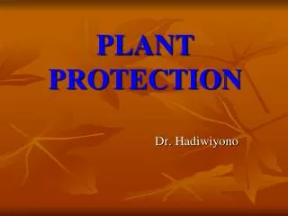PLANT PROTECTION