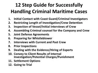 12 Step Guide for Successfully Handling Criminal Maritime Cases