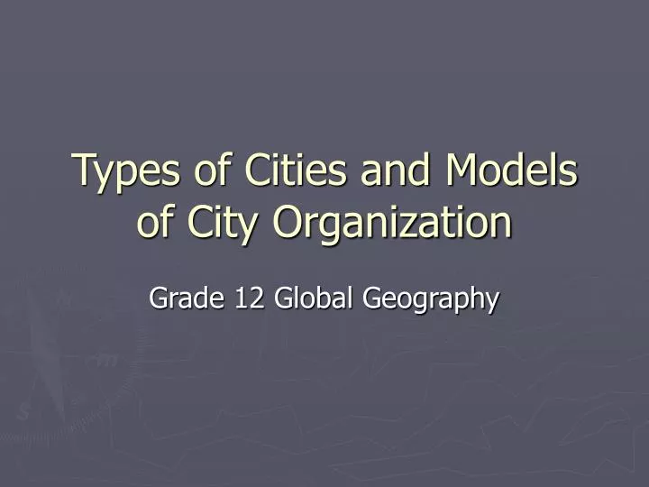 types of cities and models of city organization