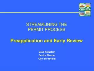 STREAMLINING THE PERMIT PROCESS Preapplication and Early Review