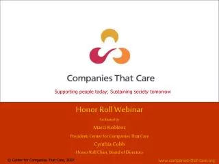 Honor Roll Webinar Facilitated by Marci Koblenz President, Center for Companies That Care