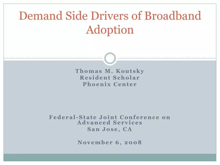 demand side drivers of broadband adoption