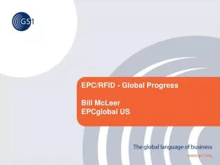 EPC/RFID - Global Progress Bill McLeer EPCglobal US