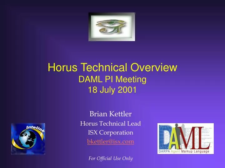 horus technical overview daml pi meeting 18 july 2001