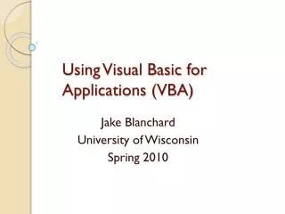 Using Visual Basic for Applications (VBA)