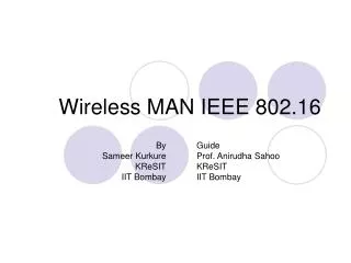 Wireless MAN IEEE 802.16