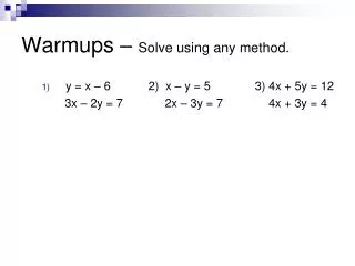 warmups solve using any method