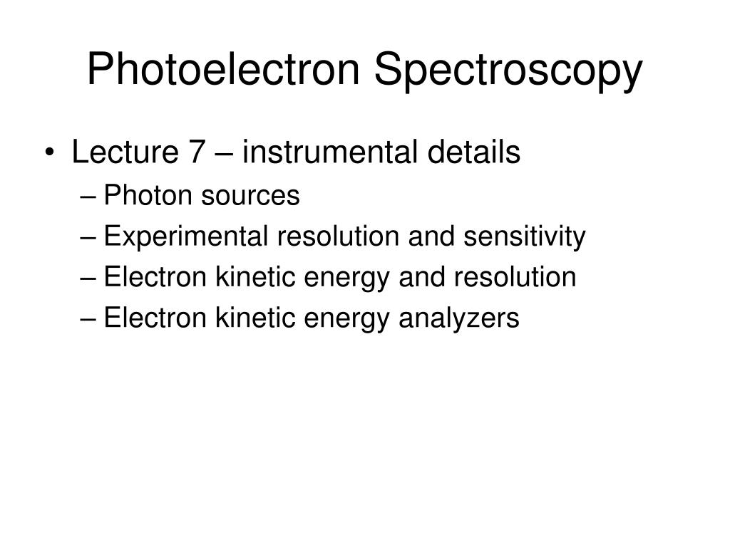 PPT - Photoelectron Spectroscopy PowerPoint Presentation, free download ...