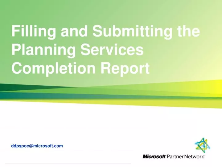 filling and submitting the planning services completion report