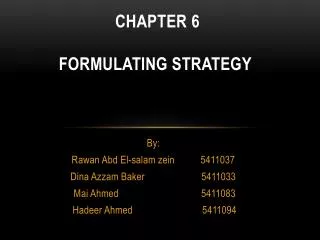 Chapter 6 formulating strategy