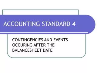 ACCOUNTING STANDARD 4