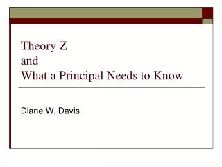 Theory Z and What a Principal Needs to Know