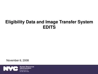 Eligibility Data and Image Transfer System EDITS