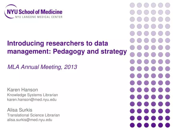 introducing researchers to data management pedagogy and strategy mla annual meeting 2013