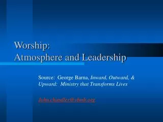 Worship: Atmosphere and Leadership