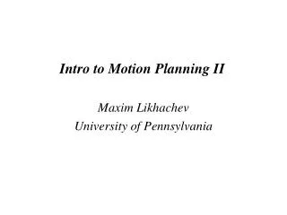 Intro to Motion Planning II