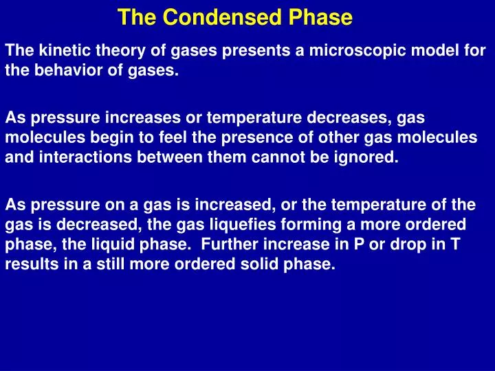 the condensed phase