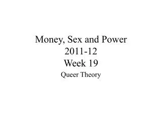 Money, Sex and Power 2011-12 Week 19