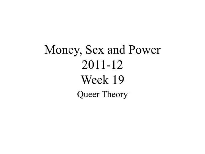 money sex and power 2011 12 week 19