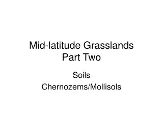 Mid-latitude Grasslands Part Two