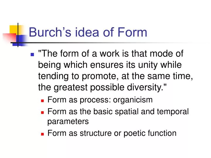 burch s idea of form