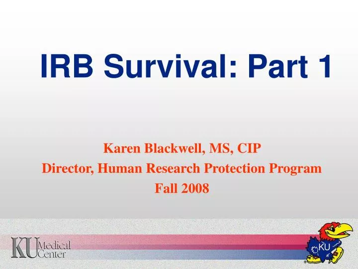 irb survival part 1