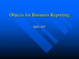 Objects for Business Reporting