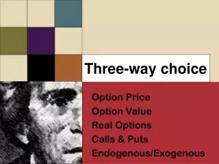 Three-way choice