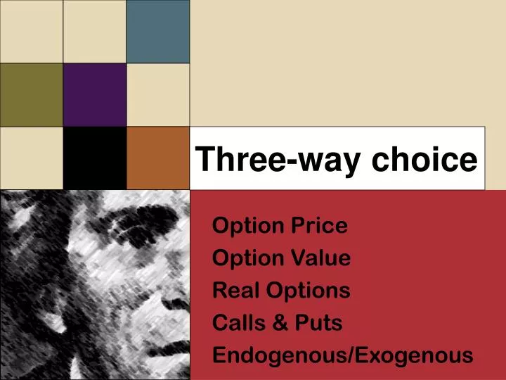 three way choice