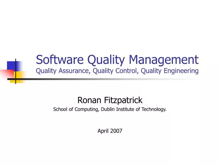 software quality management quality assurance quality control quality engineering