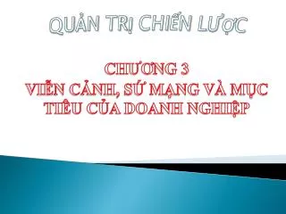 ch ng 3 vi n c nh s m ng v m c ti u c a doanh nghi p