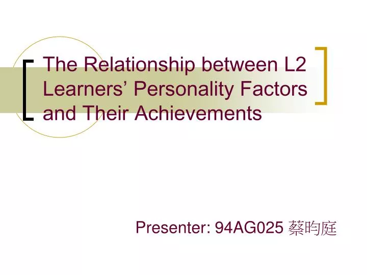 the relationship between l2 learners personality factors and their achievements