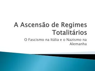 a ascens o de regimes totalit rios