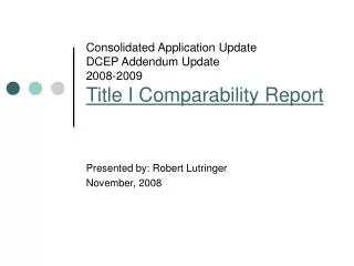 Consolidated Application Update DCEP Addendum Update 2008-2009 Title I Comparability Report