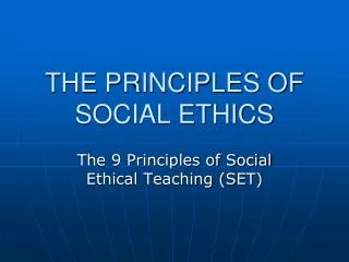 THE PRINCIPLES OF SOCIAL ETHICS