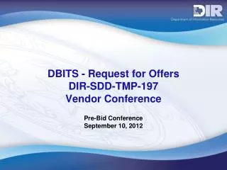 DBITS - Request for Offers DIR-SDD-TMP-197 Vendor Conference