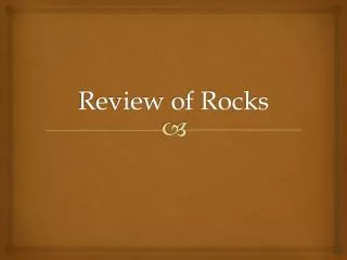 review of rocks