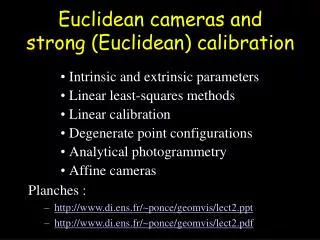 Euclidean cam eras and strong (Euclidean) calibration