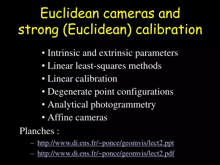 euclidean cam eras and strong euclidean calibration