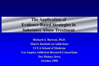 The Application of Evidence-Based Strategies in Substance Abuse Treatment