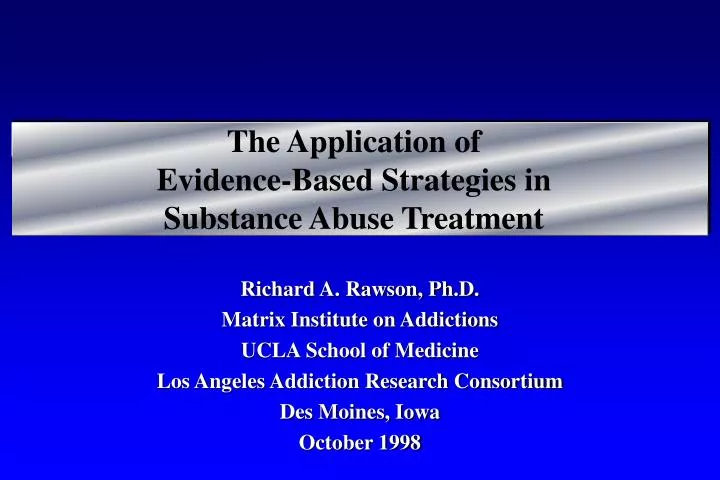 the application of evidence based strategies in substance abuse treatment