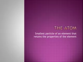 the atom